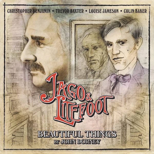 Jago & Litefoot #4.2: Beautiful Things