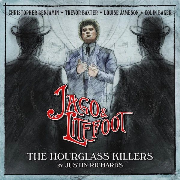 Jago & Litefoot #4.4: The Hourglass Killers